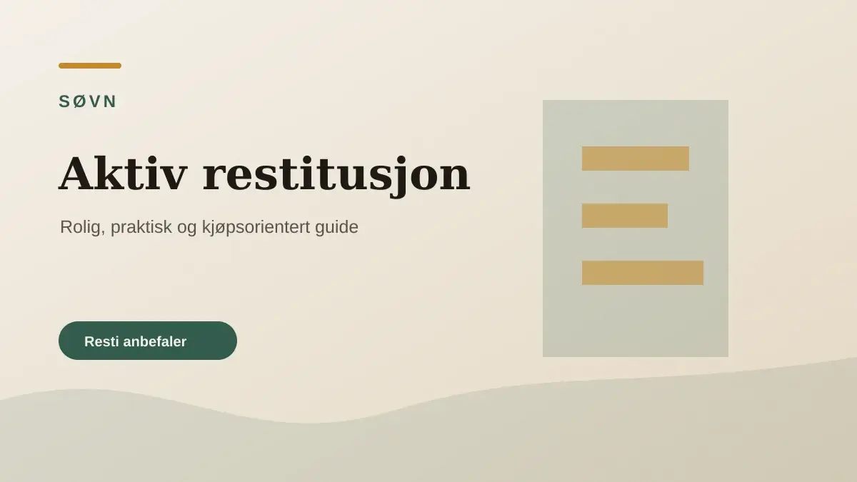 Aktiv restitusjon illustrert som søvn hos Resti