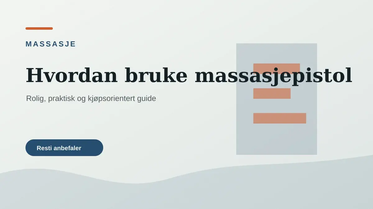 Hvordan bruke massasjepistol illustrert som massasje hos Resti