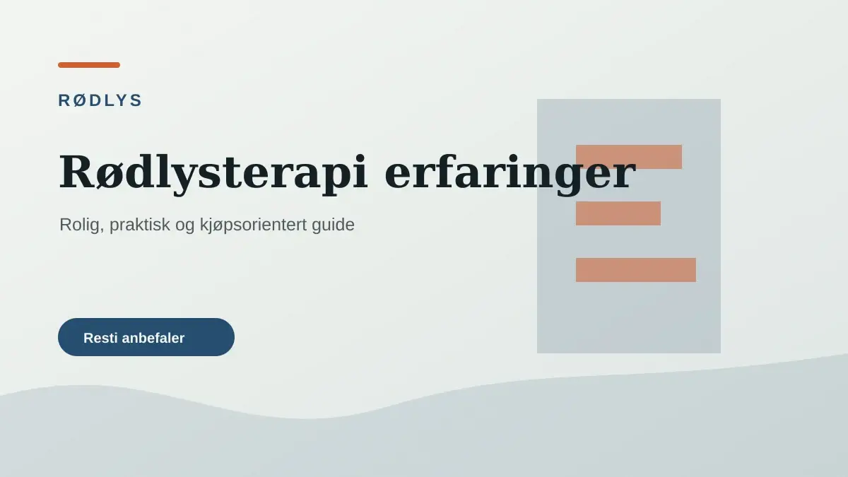 Rødlysterapi erfaringer illustrert som rødlys hos Resti