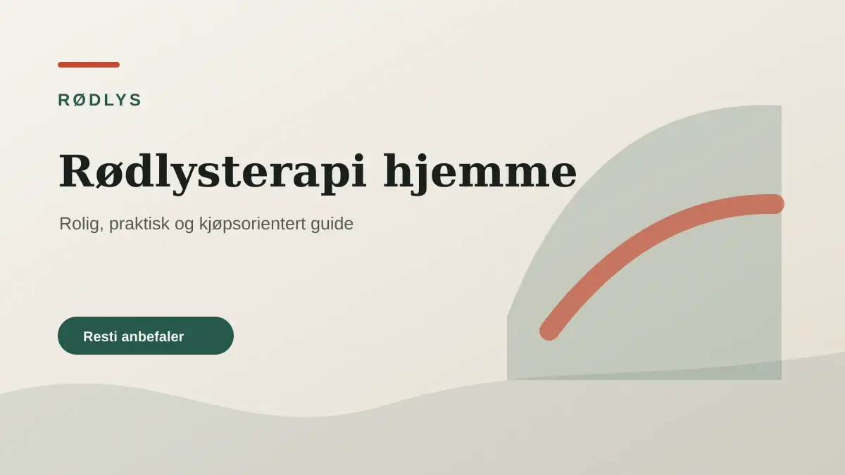 Rødlysterapi hjemme illustrert som rødlys hos Resti
